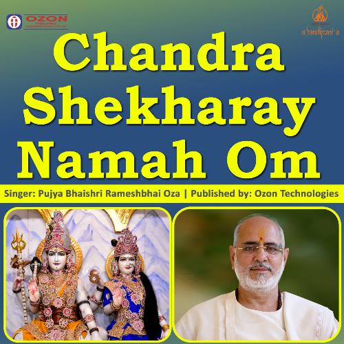 Chandra Shekharay Namah Om