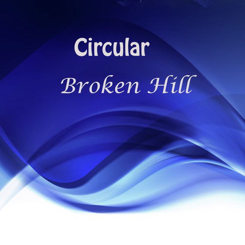 Broken Hill Circular, Pt. 8