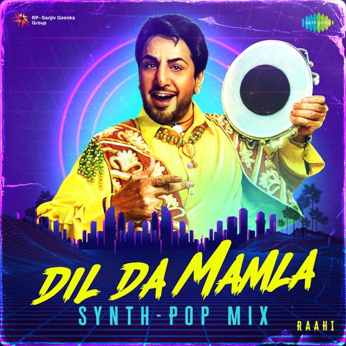 Dil Da Mamla Synth-Pop Mix