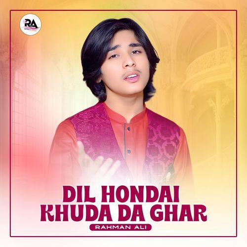Dil Hondai Khuda Da Ghar