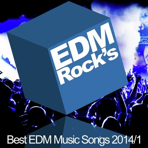 EDM Rock's Best EDM Music Songs 2014 - 1