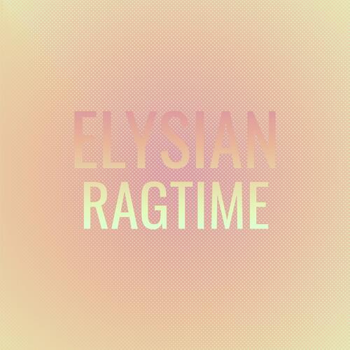 Elysian Ragtime