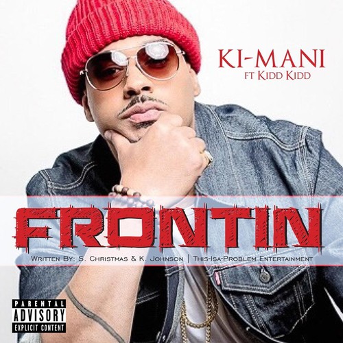 Frontin (feat. Kidd Kidd)