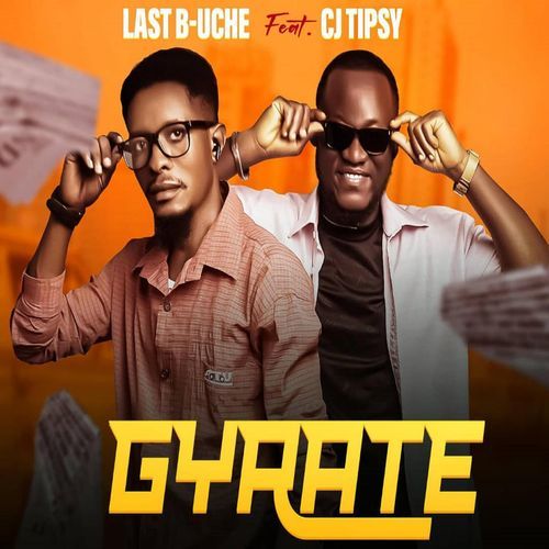 Gyrate (feat. CJ TIPSY)