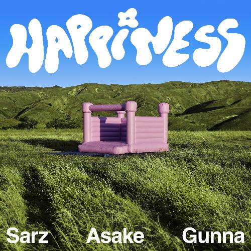 Happiness (feat. Asake & Gunna)