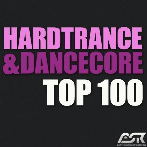 Hardtrance & Dancecore Top 100