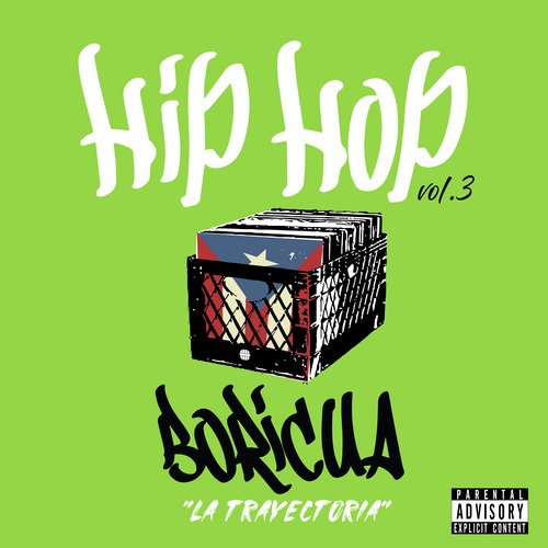Hip Hop Boricua “La Trayectoria”, Vol. 3
