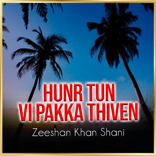 Hunr Tun VI Pakka Thiven