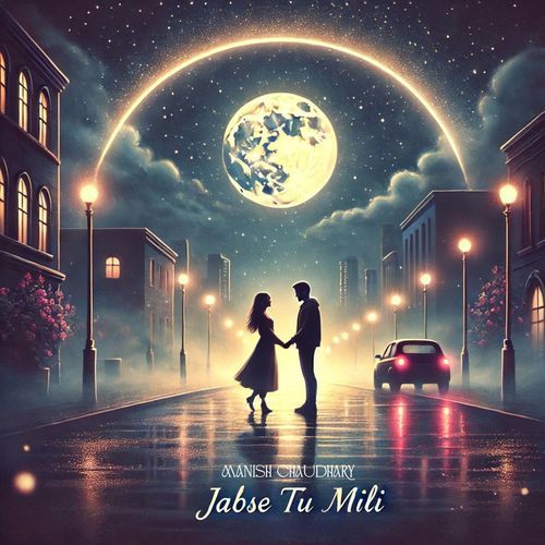 Jabse Tu Mili