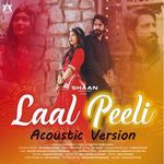 Laal Peeli Akhiyaan (Acoustic Version)