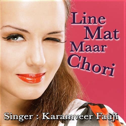 Line Mat Maar Chori