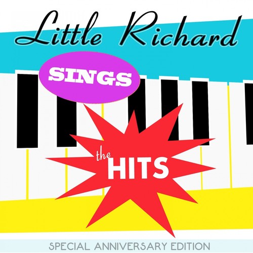 Little Richard Sings the Hits Live: Special Anniversary Edition