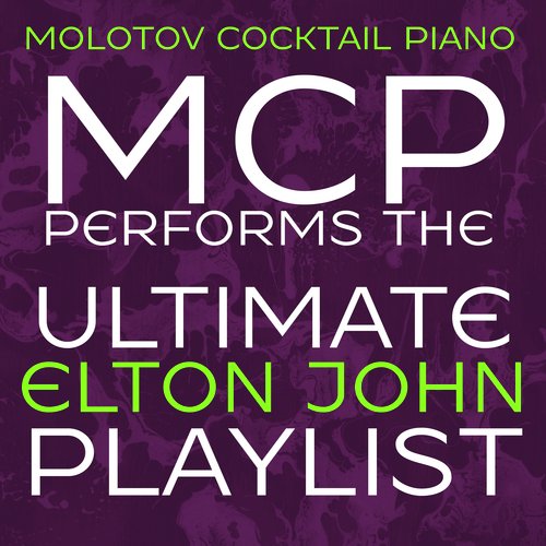 MCP Performs the Ultimate Elton John Playlist (Instrumental)