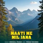 Maati Me Mil Jana
