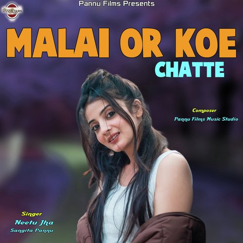 Malai Or Koe Chatte