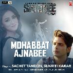 Mohabbat Ajnabee (From &quot;Sayonee&quot;)