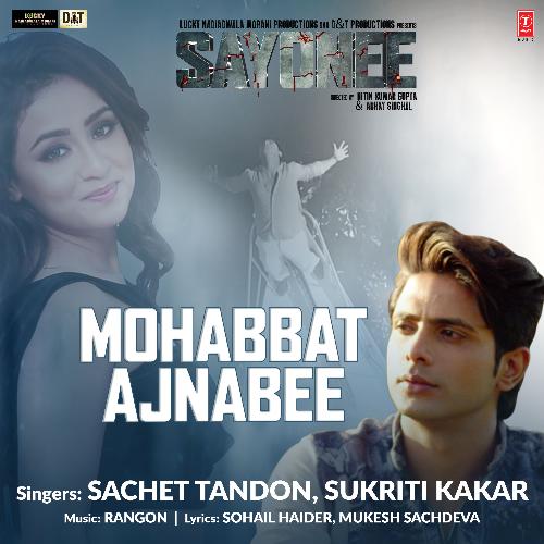 Mohabbat Ajnabee (From "Sayonee")_poster_image