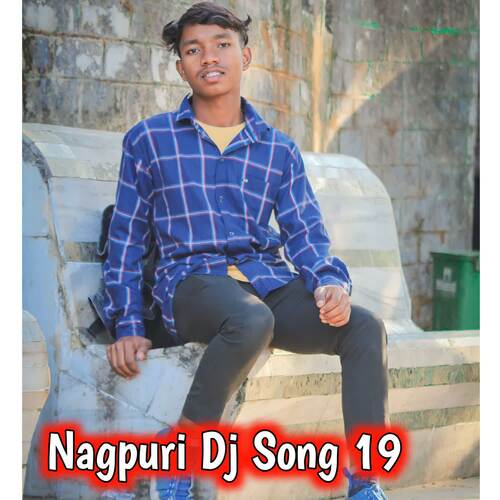 Nagpuri Dj Song 19