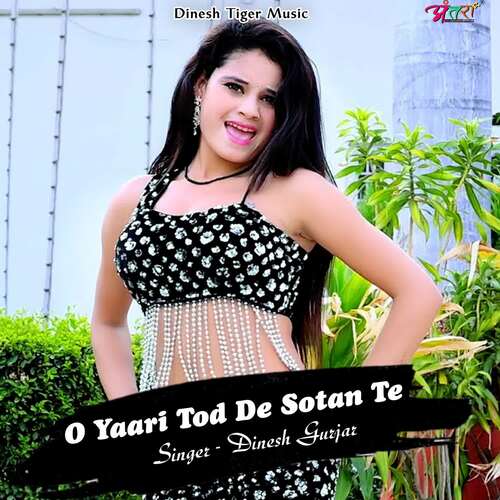 O yaari tod de sotan te