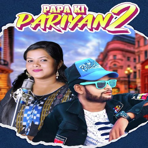 Papa Ki Pariyan 2