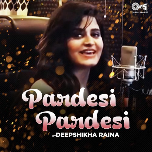 Pardesi Pardesi Cover By Deepshikha Raina (Cover)