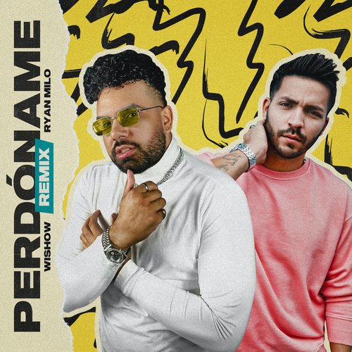 Perdóname (Remix)