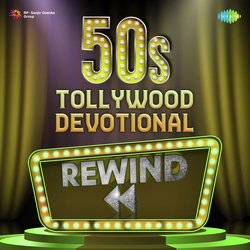 Rewind - 50s Tollywood Devotional