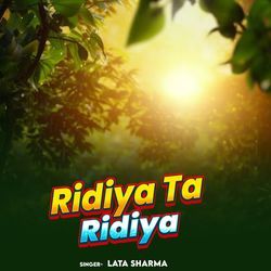 Ridiya Ta Ridiya