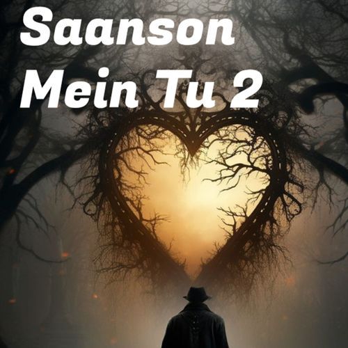 Saanson Mein Tu 2