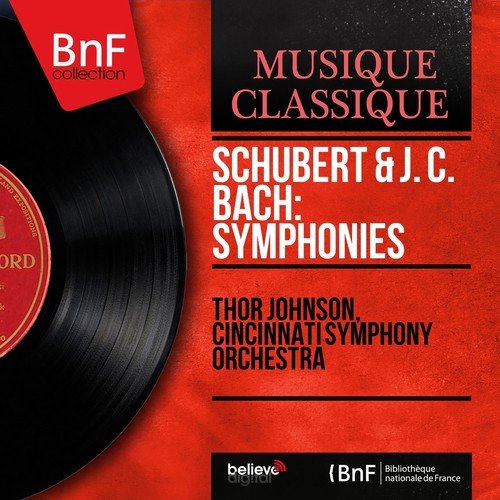 Schubert &amp; J. C. Bach: Symphonies (Mono Version)