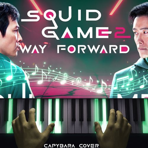 Squid Game 2 Way Forward (Piano Version)