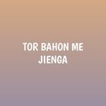 TOR BAHON ME JIENGA artwork