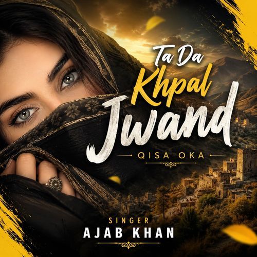 Ta Da Khpal Jwand Qisa Oka