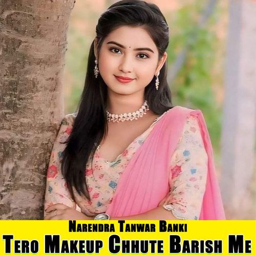 Tero Makeup Chhute Barish Me