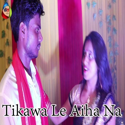 Tikawa Le Aiha Na (Original)