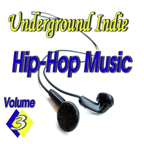 Underground Indie Hip Hop, Vol. 3