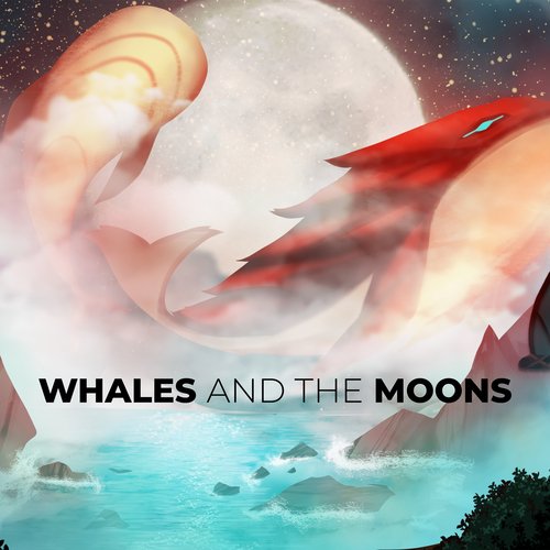 Whales and the Moons