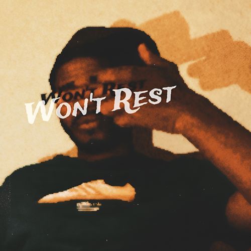 Won't Rest