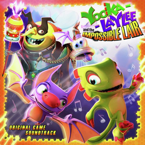 Yooka-Laylee and the Impossible Lair (Original Game Soundtrack)