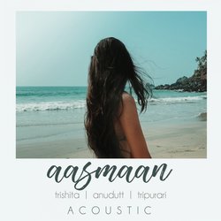 Aasmaan (Acoustic Version)-NQMycj9ET3k