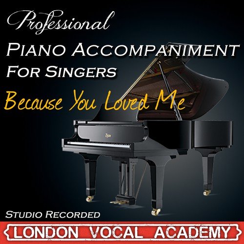 Because You Loved Me ('Celine Dion' Piano Accompaniment) [Professional Karaoke Backing Track]