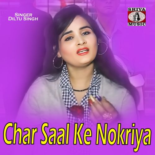 Char Saal Ke Nokriya