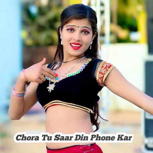 Chora Tu Saar Din Phone Kar