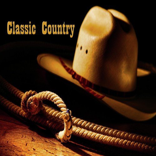 Classic Country (100 Original Country Songs)