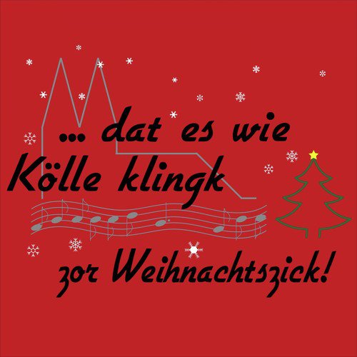 Dat es wie Kölle klingk... Zor Weihnachtszick