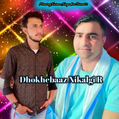 Dhokhebaaz Nikalgi R