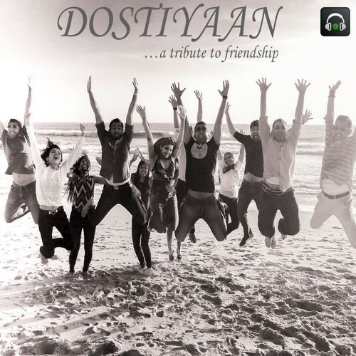 Dostiyaan (A tribute to Friendship)_poster_image