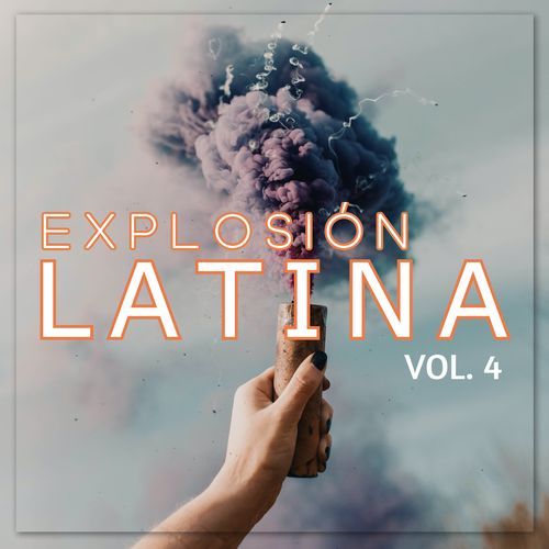 Explosión Latina Vol. 4