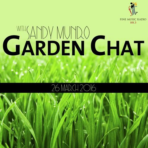 Garden Chat (26 March 2016)