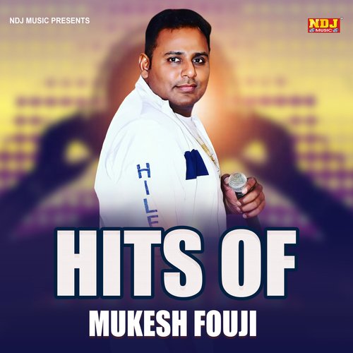 Hits Of Mukesh Fouji